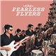 The Fearless Flyers - The Fearless Flyers