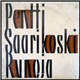 Pentti Saarikoski - Runoja